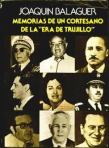 "Memorias de un cortesano de la Era de Trujillo" de Joaquín Balaguer