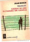 "Causas de una dictadura sin ejemplo" de Juan Bosch